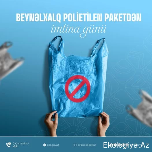 3 Temmuz "Uluslararası Polietilen Ambalaj Reddetme Günü"dür