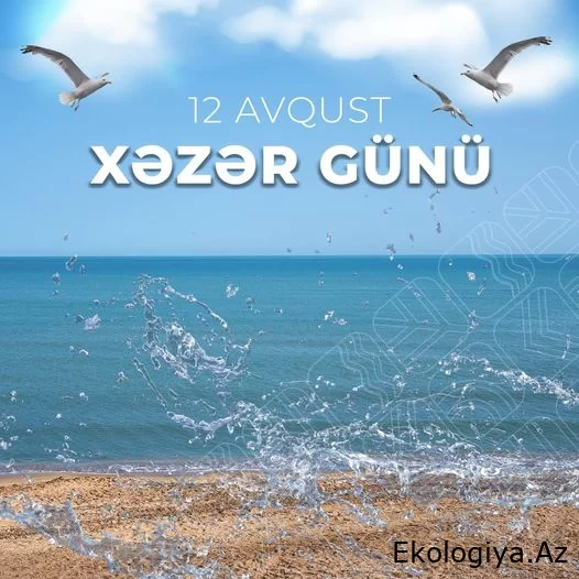 Bugün "Hazar Günü" kutlanıyor